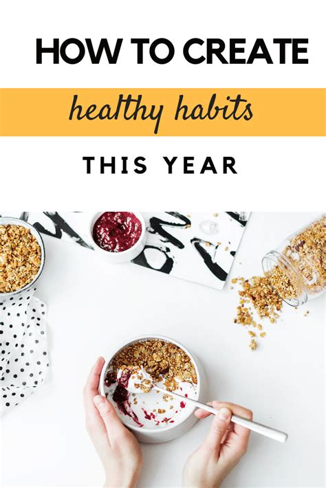 How To Create Healthy Habits For The New Year Healthy Habits Healthy