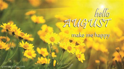 Hello August Make Me Happy Pictures Photos And Images For Facebook