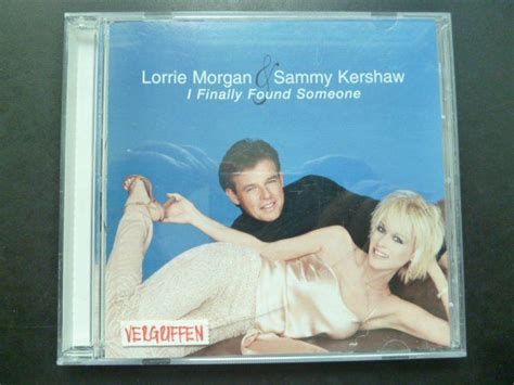 Lorrie Morgan And Sammy Kershaw I Finally Found Someone Kaufen Auf