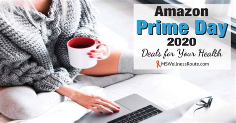 Prime day deals will begin on june 21 and last through the 22. Amazon Prime Day 2020 - Deals for Your Health - MS ...
