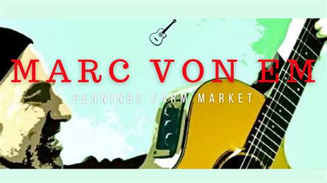 Hello Warwick Valley Marc Von Em Performs At Pennings Farm February