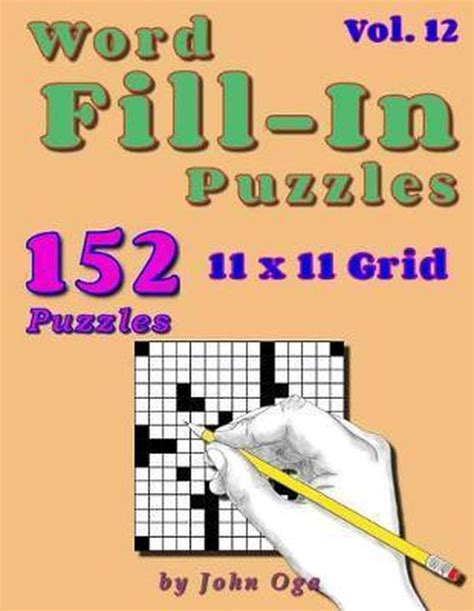 Word Fill In Puzzles Fill In Puzzle Book 152 Puzzles John Oga