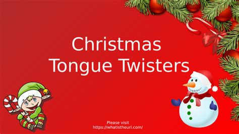 Christmas Tongue Twisters In Ppt Teaching Resources