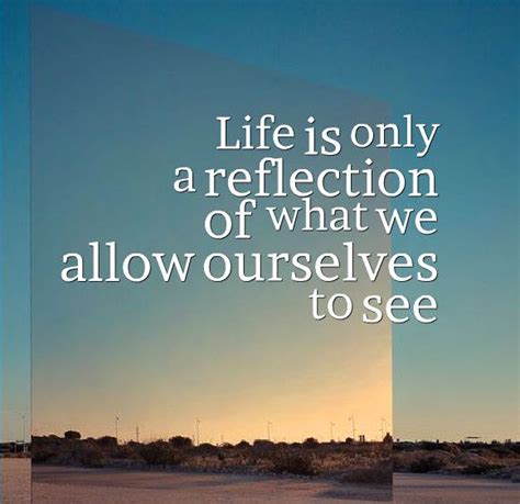 Quotes About Reflection On Life Quotesgram