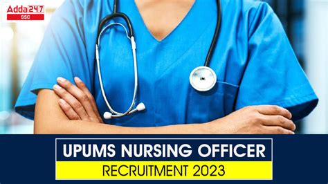 Upums Nursing Officer Recruitment 2023 Online Form For 600 Posts