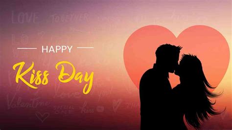 Kiss Day Messages 2024 Romantic Kiss Day Wishes Quotes