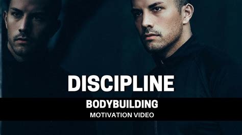 Bodybuilding Motivation Video Discipline 2018 Youtube