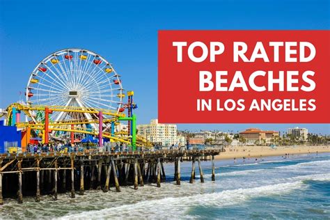 Top Rated Beaches In Los Angeles