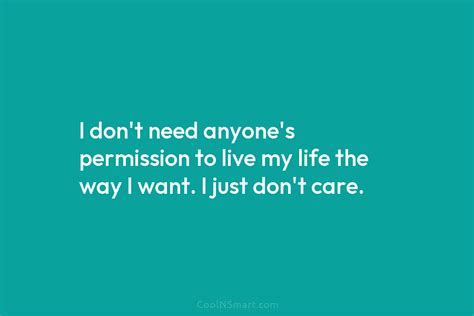 Quote I Dont Need Anyones Permission To Live Coolnsmart