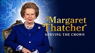 Margaret Thatcher: Serving the Crown (2023) - YouTube