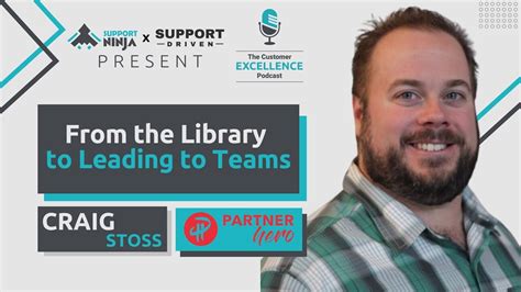 From The Library To Leading Teams The Customer EXCELLENCE Podcast