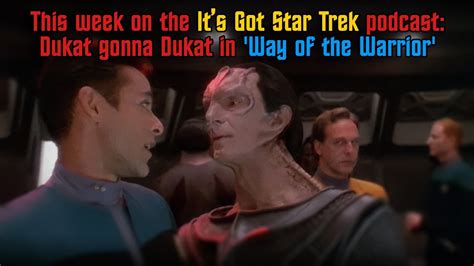 Gul Dukat S Charming Aggravating Antics In Star Trek Deep Space Nine S Way Of The Warrior