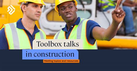 Construction Toolbox Talks Meeting Topics Tips