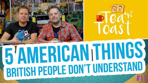 5 American Things British People Dont Understand Tea N Toast 11