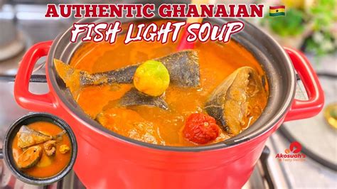 Ghanaian Fish Light Souphow To Make Fish Light Soupfish Soup Recipe🇬🇭