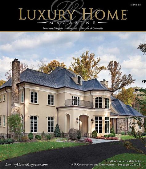 Luxury Home Magazine Washington Dc Issue 56 House And Home Magazine
