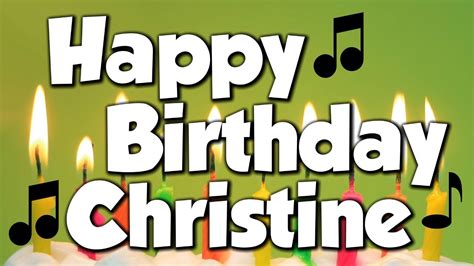 Happy Birthday Christine A Happy Birthday Song Youtube