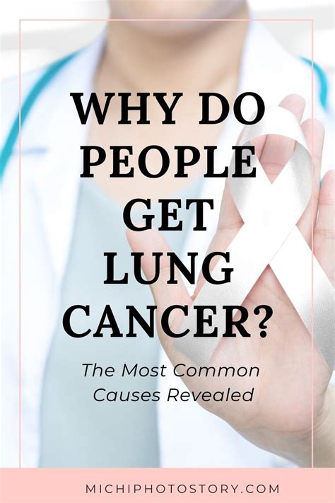Michi Photostory Why Do People Get Lung Cancer The Most