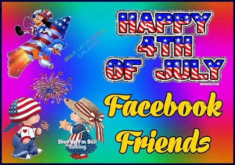 Happy 4th Of July Facebook Friends Pictures Photos And Images For