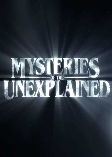 Mysteries Of The Unexplained Tv Series 2017 Imdb