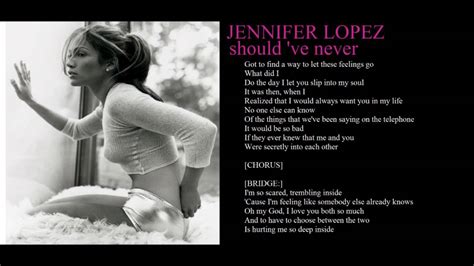 Jennifer Lopez Should Ve Never Lyrics Youtube