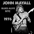 BLUES ALIVE NYC 1976 (CD)/JOHN MAYALL/ジョン・メイオール｜OLD ROCK｜ディスクユニオン･オンライン ...
