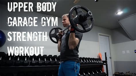 Upper Body Garage Gym Chest And Arms Strength Workout Baltimore