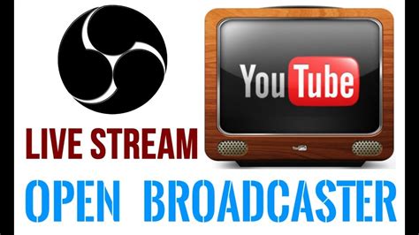 Open Broadcaster Software Obs How To Live Stream On Youtube Youtube