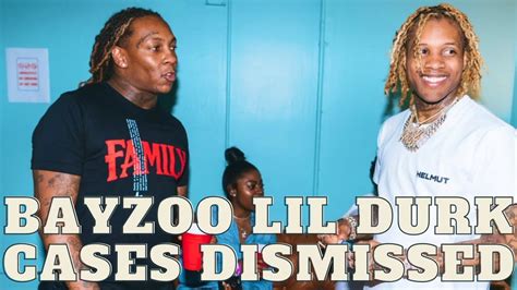 Thf Bayzoo Charges Dismissed Lil Durk Charges Dismissed King Von