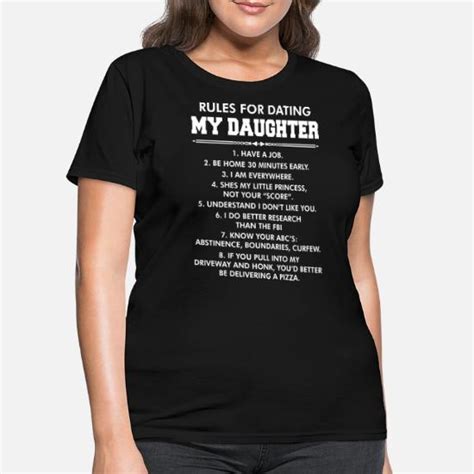Rules For Dating My Daughter Womens T Shirt Spreadshirt