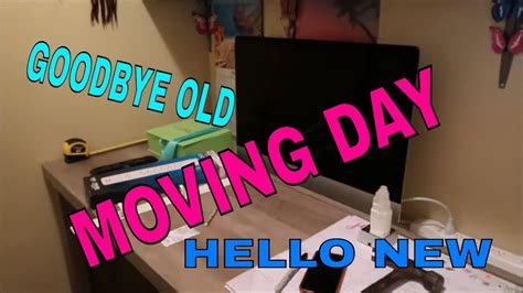 Its Moving Day A New Beginning Youtube