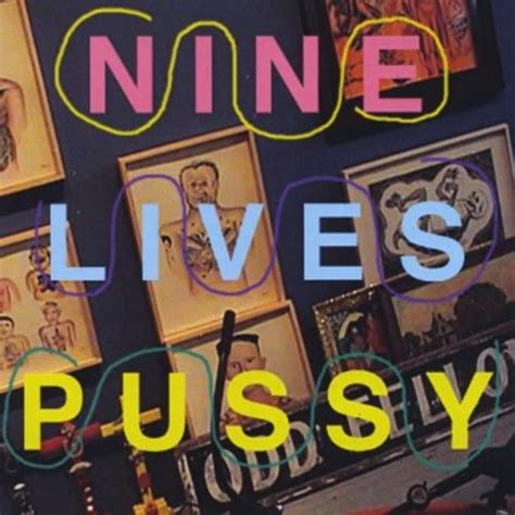 Nine Lives Pussy