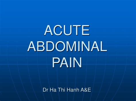 Ppt Acute Abdominal Pain Dr Ha Thi Hanh Aande Powerpoint Presentation