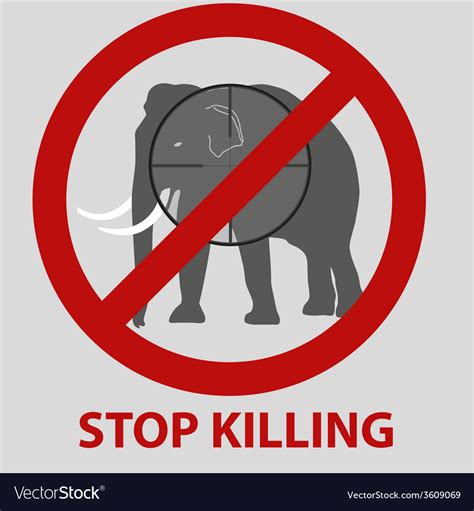 Stop Killing Animals Symbol With Elephant Eps10 Vector Image