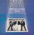 Spandau Ballet - The Twelve Inch Mixes (2009, CD) | Discogs