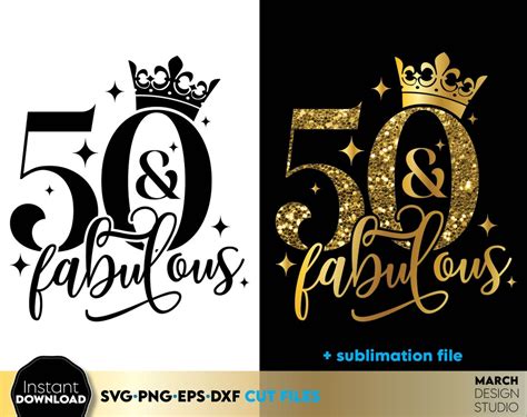 50 And Fabulous Svg 50th Birthday Svg Fifty Birthday Shirt Svg 50th