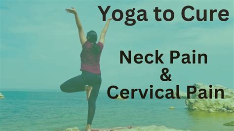 Yoga Series Yoga Pose Help To Cure Neck Pain And Cervical Pain Youtube