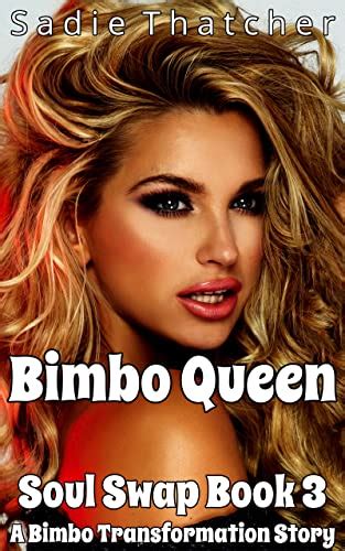 Bimbo Queen A Bimbo Transformation Story Soul Swap Book 3 English