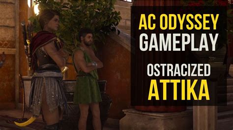 Assassin S Creed Odyssey Walkthrough Gameplay Attika Ostracized