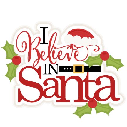 I Believe in Santa svg title scrapbook clip art christmas cut outs for png image