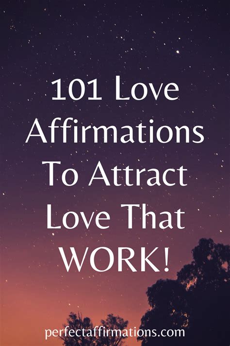 101 Love Affirmations To Attract Love That Work In 2020 Love