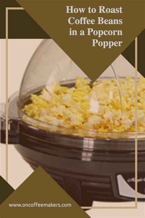 How To Roast Coffee Beans In A Popcorn Popper