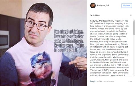 John Oliver Pokes Fun At Chechen Strongmans Lost Cat Instagram Post