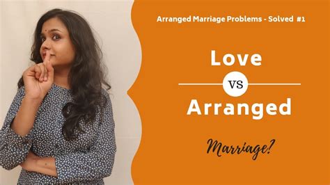 Love Marriage Vs Arranged Marriage Youtube