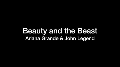 Ariana Grande And John Legend Beauty And The Beast Lyrics Video Youtube