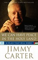 We Can Have Peace in the Holy Land | Book by Jimmy Carter | Official ...