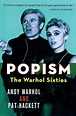 Popism: The Warhol Sixties by Andy Warhol, Pat Hackett, Paperback ...