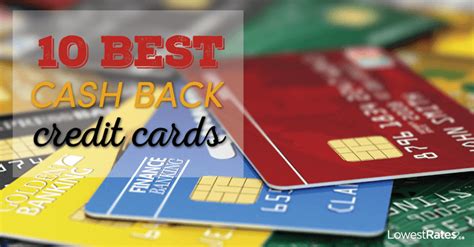 The 10 Best Cash Back Credit Cards Right Now Lowestratesca