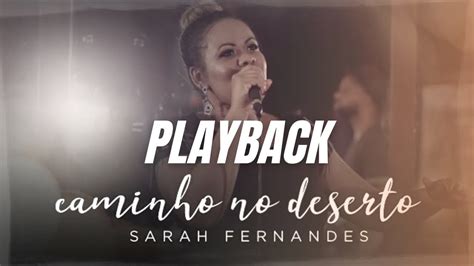 Sarah Fernandes Play Back Caminho No Deserto Youtube