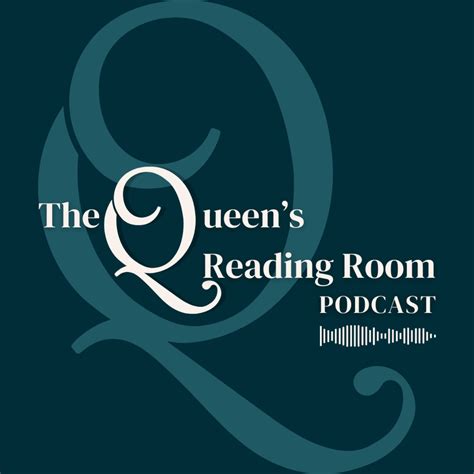 The Queen's Reading Room Podcast - Hosted by The Queen's Reading Room